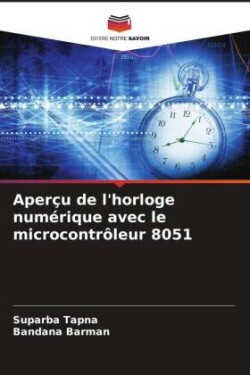 Aperçu de l'horloge numérique avec le microcontrôleur 8051