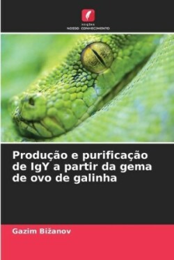 Produção e purificação de IgY a partir da gema de ovo de galinha