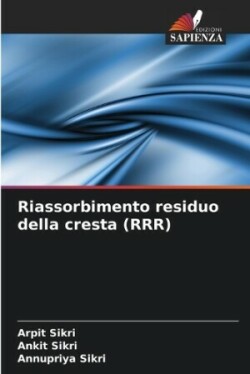 Riassorbimento residuo della cresta (RRR)