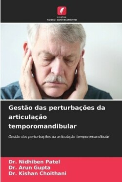 Gestão das perturbações da articulação temporomandibular