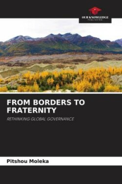 From Borders to Fraternity