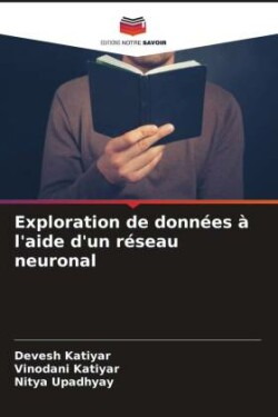 Exploration de données à l'aide d'un réseau neuronal