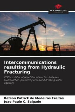 Intercommunications resulting from Hydraulic Fracturing