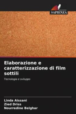 Elaborazione e caratterizzazione di film sottili