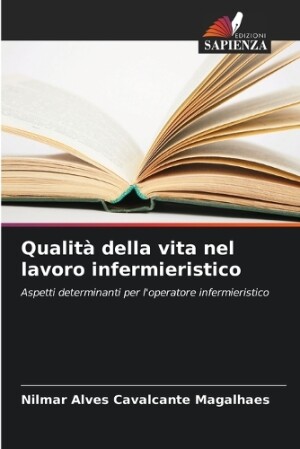 Qualit� della vita nel lavoro infermieristico