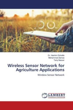 Wireless Sensor Network for Agriculture Applications