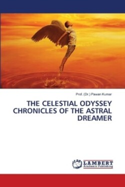 Celestial Odyssey Chronicles of the Astral Dreamer