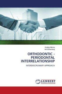 ORTHODONTIC - PERIODONTAL INTERRELATIONSHIP