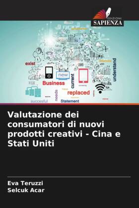 Valutazione dei consumatori di nuovi prodotti creativi - Cina e Stati Uniti