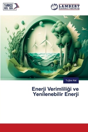 Enerji̇ Veri̇mli̇li̇ği̇ ve Yeni̇lenebi̇li̇r Enerji̇