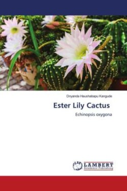 Ester Lily Cactus