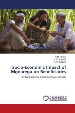 Socio-Economic Impact of Mgnarega on Beneficiaries