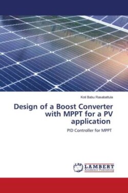 Design of a Boost Converter with MPPT for a PV application