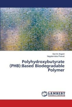 Polyhydroxybutyrate (PHB)