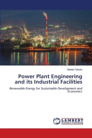 Power Plant Engineering and its Industrial Facilities