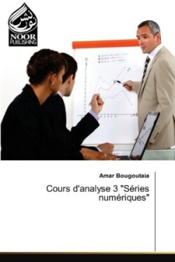 Cours d'analyse 3 "Séries numériques"