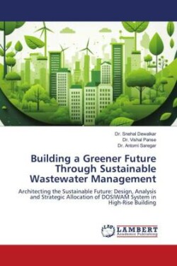 Building a Greener Future Through Sustainable Wastewater Management