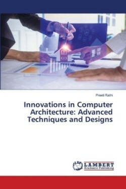 Innovations in Computer Architecture