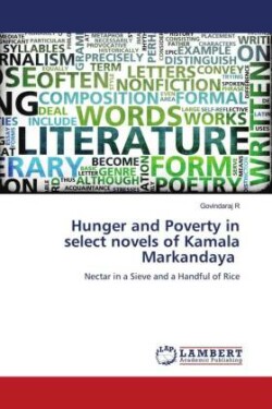 Hunger and Poverty in select novels of Kamala Markandaya