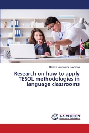 Research on how to apply TESOL methodologies in language classrooms