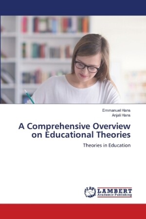 Comprehensive Overview on Educational Theories