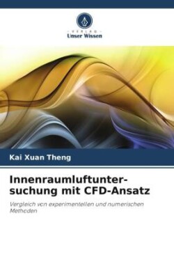 Innenraumluftunter- suchung mit CFD-Ansatz