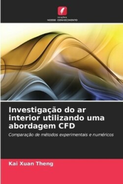 Investigação do ar interior utilizando uma abordagem CFD