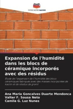 Expansion de l'humidité dans les blocs de céramique incorporés avec des résidus