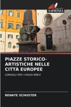 Piazze Storico-Artistiche Nelle Città Europee