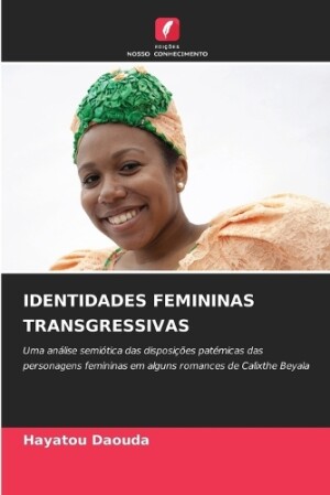 IDENTIDADES FEMININAS TRANSGRESSIVAS