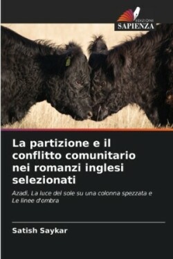 partizione e il conflitto comunitario nei romanzi inglesi selezionati