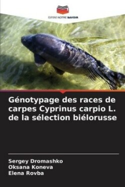 G�notypage des races de carpes Cyprinus carpio L. de la s�lection bi�lorusse