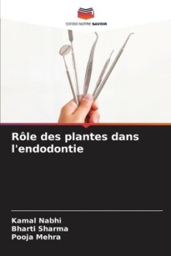 Rôle des plantes dans l'endodontie