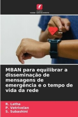 MBAN para equilibrar a disseminação de mensagens de emergência e o tempo de vida da rede