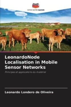 LeonardoNode Localisation in Mobile Sensor Networks