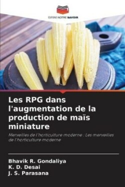 Les RPG dans l'augmentation de la production de maïs miniature