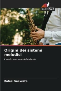 Origini dei sistemi melodici