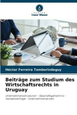 Beitr�ge zum Studium des Wirtschaftsrechts in Uruguay