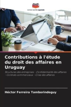 Contributions � l'�tude du droit des affaires en Uruguay