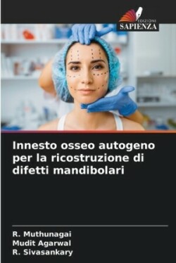 Innesto osseo autogeno per la ricostruzione di difetti mandibolari