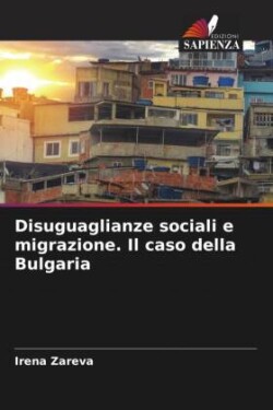 Disuguaglianze sociali e migrazione. Il caso della Bulgaria