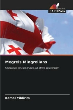 Megrels Mingrelians