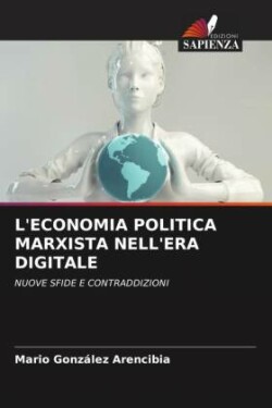 L'Economia Politica Marxista Nell'era Digitale