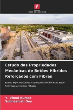 Estudo das Propriedades Mec�nicas de Bet�es H�bridos Refor�ados com Fibras