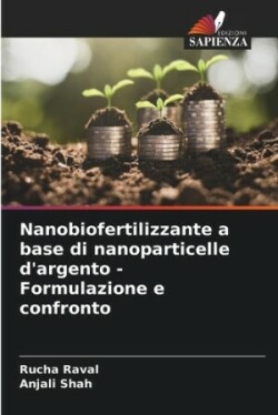 Nanobiofertilizzante a base di nanoparticelle d'argento - Formulazione e confronto