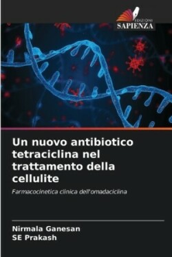 nuovo antibiotico tetraciclina nel trattamento della cellulite