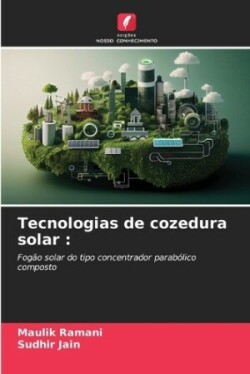 Tecnologias de cozedura solar