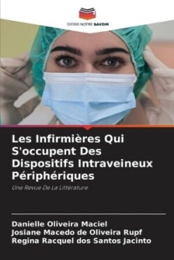 Les Infirmières Qui S'occupent Des Dispositifs Intraveineux Périphériques