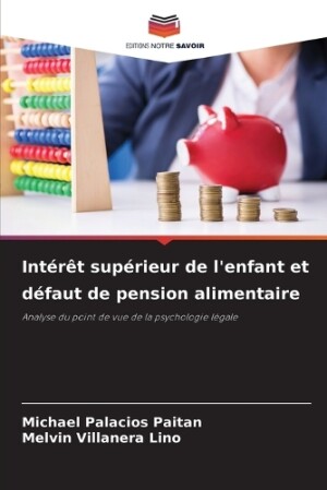 Intérêt supérieur de l'enfant et défaut de pension alimentaire