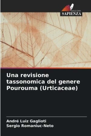 revisione tassonomica del genere Pourouma (Urticaceae)